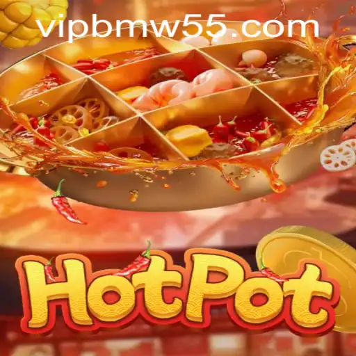 Exploring the Exciting World of Hotpot and BMW55 VIP Login