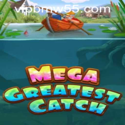 MegaGreatestCatch: Dive into the Adventure and Discover the Thrill
